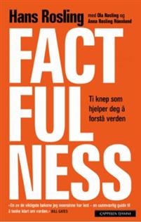 Factfulness – faktabasert lykkepille