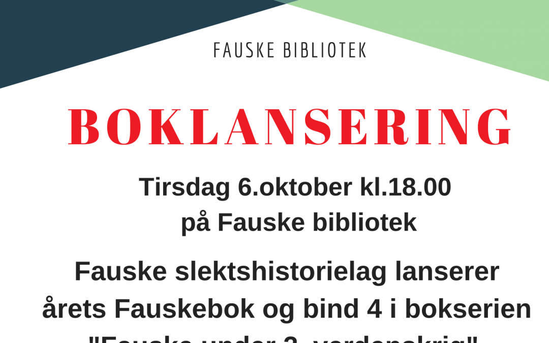 Boklansering: Årets Fauskebok og bind 4 i serien &laquo;Fauske under 2.verdenskrig&raquo;