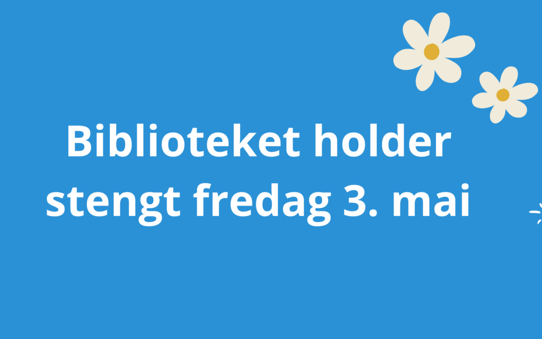 Stengt fredag 3. mai